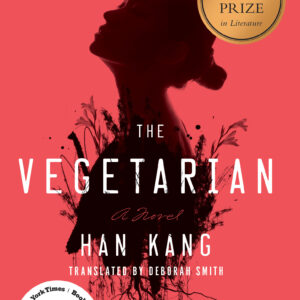 The Vegetarian Han Kang, Deborah Smith