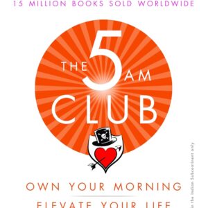 The 5 AM Club – Own Your Morning. Elevate Your Life
