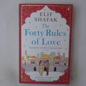 The Forty Rules of Love: A Journey of Love, Faith, and Transformation – Elif Shafak’s International Bestseller Inspired by Rumi’s Teachings on Life and Love