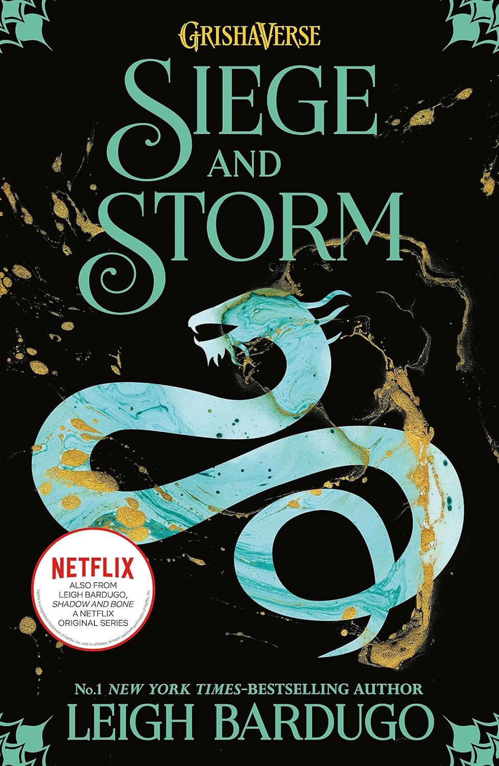 SIEGE AND STORM (B PB): THE GRISHA BOOK 2 (Shadow and Bone)