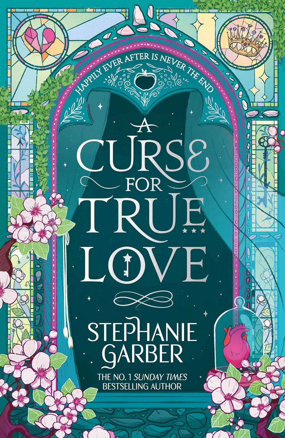 A Curse for True Love: The unmissable final book in the Once Upon a Broken Heart series from global fantasy phenomenon