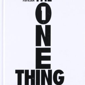 THE ONE THING (HB): The Suprisingly Simple Truth Behind Extraordinary Results