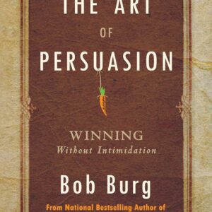 The Art Of Persuasion Book