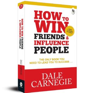 How to Win Friends and Influence People: Original Classic Edition
